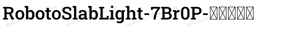 RobotoSlabLight-7Br0P字体转换