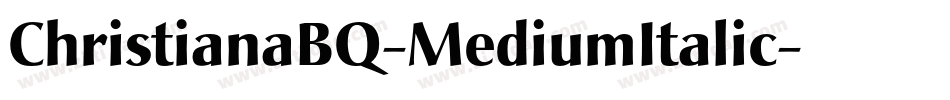 ChristianaBQ-MediumItalic字体转换