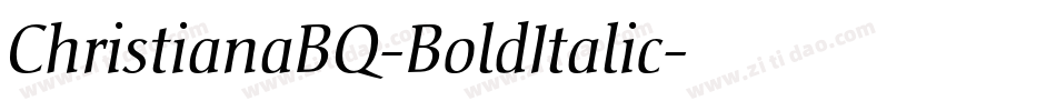 ChristianaBQ-BoldItalic字体转换