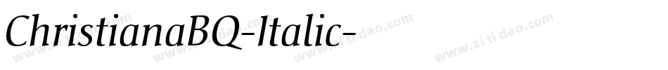 ChristianaBQ-Italic字体转换