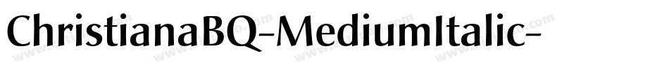 ChristianaBQ-MediumItalic字体转换