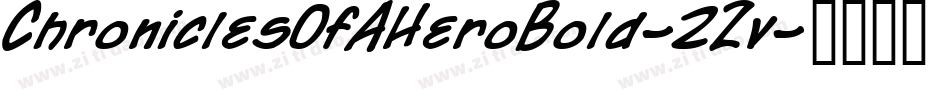 ChroniclesOfAHeroBold-2Zv字体转换 ChroniclesOfAHeroBold-2Zv字体转换