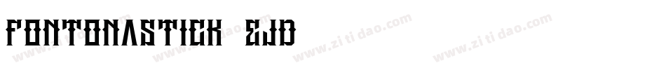 Fontonastick-EJd9字体转换