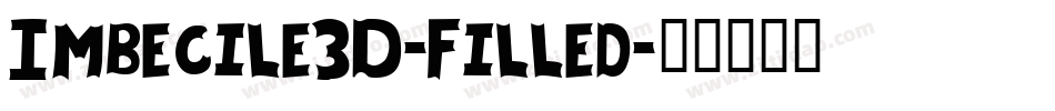 Imbecile3D-Filled字体转换