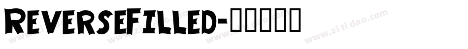 ReverseFilled字体转换