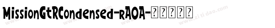 MissionGtRCondensed-rA0A字体转换