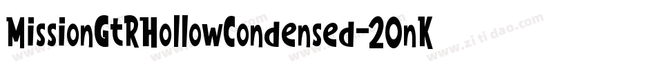 MissionGtRHollowCondensed-20nK字体转换