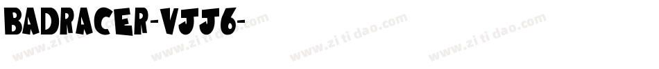 BadRacer-Vjj6字体转换