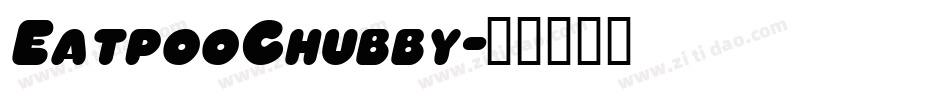 EatpooChubby字体转换