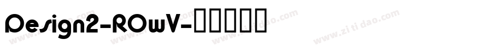 Design2-R0wV字体转换