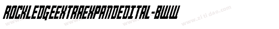 RockledgeExtraExpandedItal-BWW15字体转换 RockledgeExtraExpandedItal-BWW15字体转换