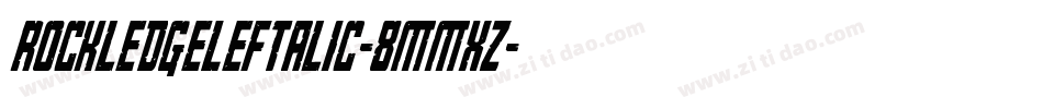 RockledgeLeftalic-8MMxz字体转换
