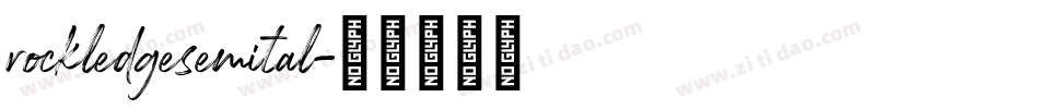 rockledgesemital字体转换