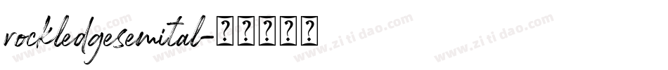 rockledgesemital字体转换