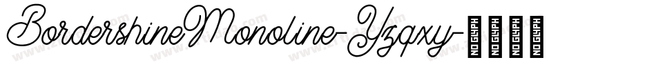 BordershineMonoline-Yzqxy字体转换