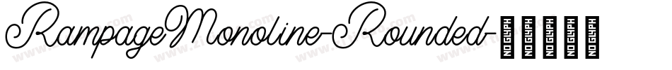 RampageMonoline-Rounded字体转换
