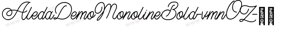 AledaDemoMonolineBold-vmnOZ字体转换