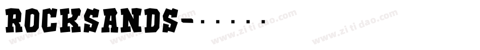 Rocksands字体转换