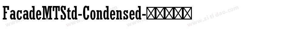 FacadeMTStd-Condensed字体转换