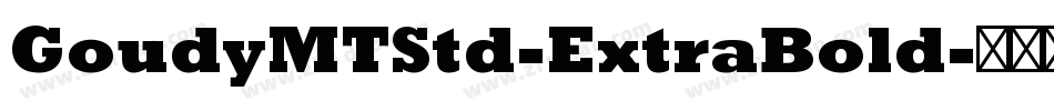 GoudyMTStd-ExtraBold字体转换