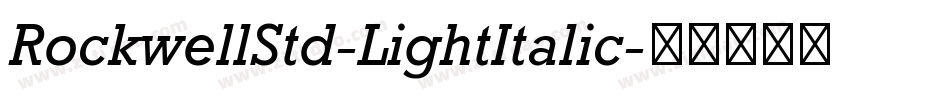 RockwellStd-LightItalic字体转换