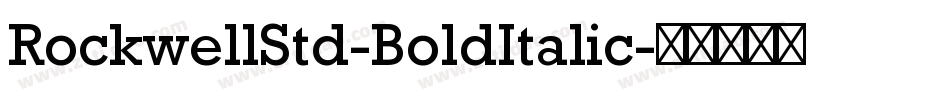 RockwellStd-BoldItalic字体转换