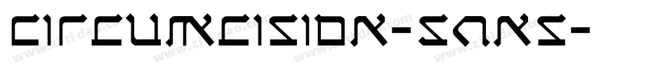 Circumcision-Sans字体转换