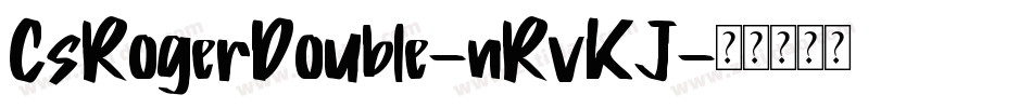 CsRogerDouble-nRvKJ字体转换