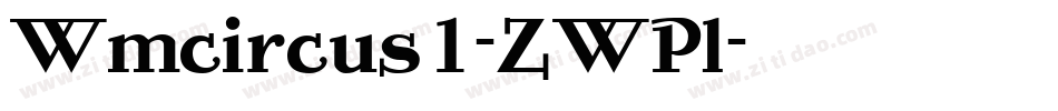 Wmcircus1-ZWPl字体转换
