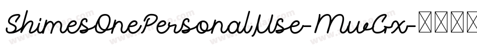 ShimesOnePersonalUse-MwGx字体转换