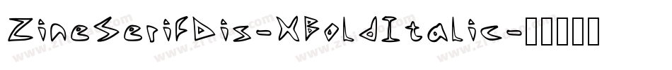 ZineSerifDis-XBoldItalic字体转换