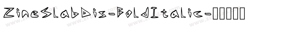 ZineSlabDis-BoldItalic字体转换