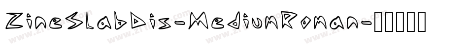 ZineSlabDis-MediumRoman字体转换