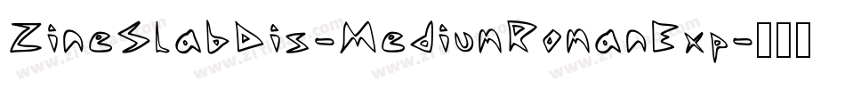 ZineSlabDis-MediumRomanExp字体转换