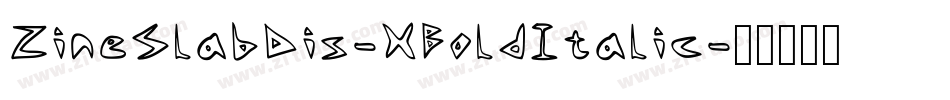 ZineSlabDis-XBoldItalic字体转换