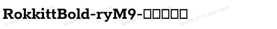 RokkittBold-ryM9字体转换
