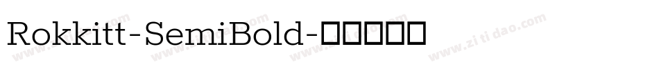 Rokkitt-SemiBold字体转换