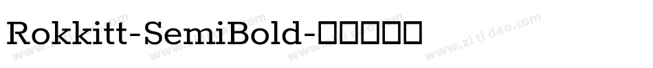Rokkitt-SemiBold字体转换
