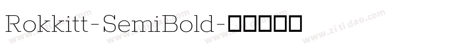 Rokkitt-SemiBold字体转换