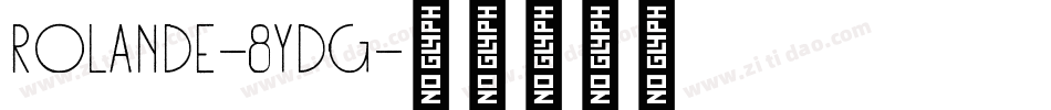Rolande-8Ydg字体转换