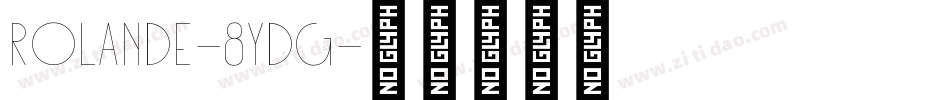 Rolande-8Ydg字体转换