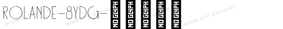 Rolande-8Ydg字体转换