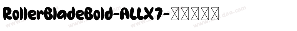 RollerBladeBold-ALLX7字体转换