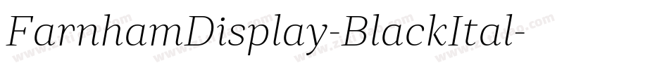 FarnhamDisplay-BlackItal字体转换