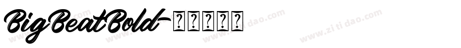 BigBeatBold字体转换