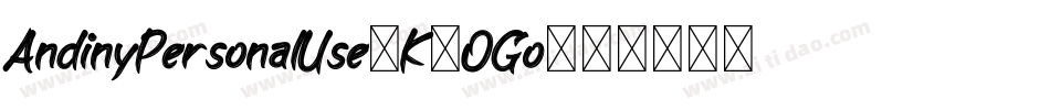 AndinyPersonalUse-K7OGo字体转换 AndinyPersonalUse-K7OGo字体转换