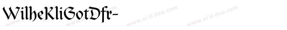 WilheKliGotDfr字体转换