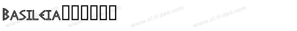 Basileia字体转换