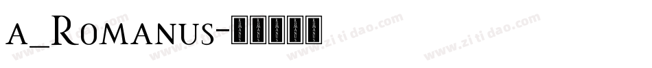 a_Romanus字体转换