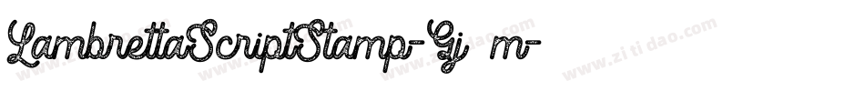 LambrettaScriptStamp-Gj6m字体转换